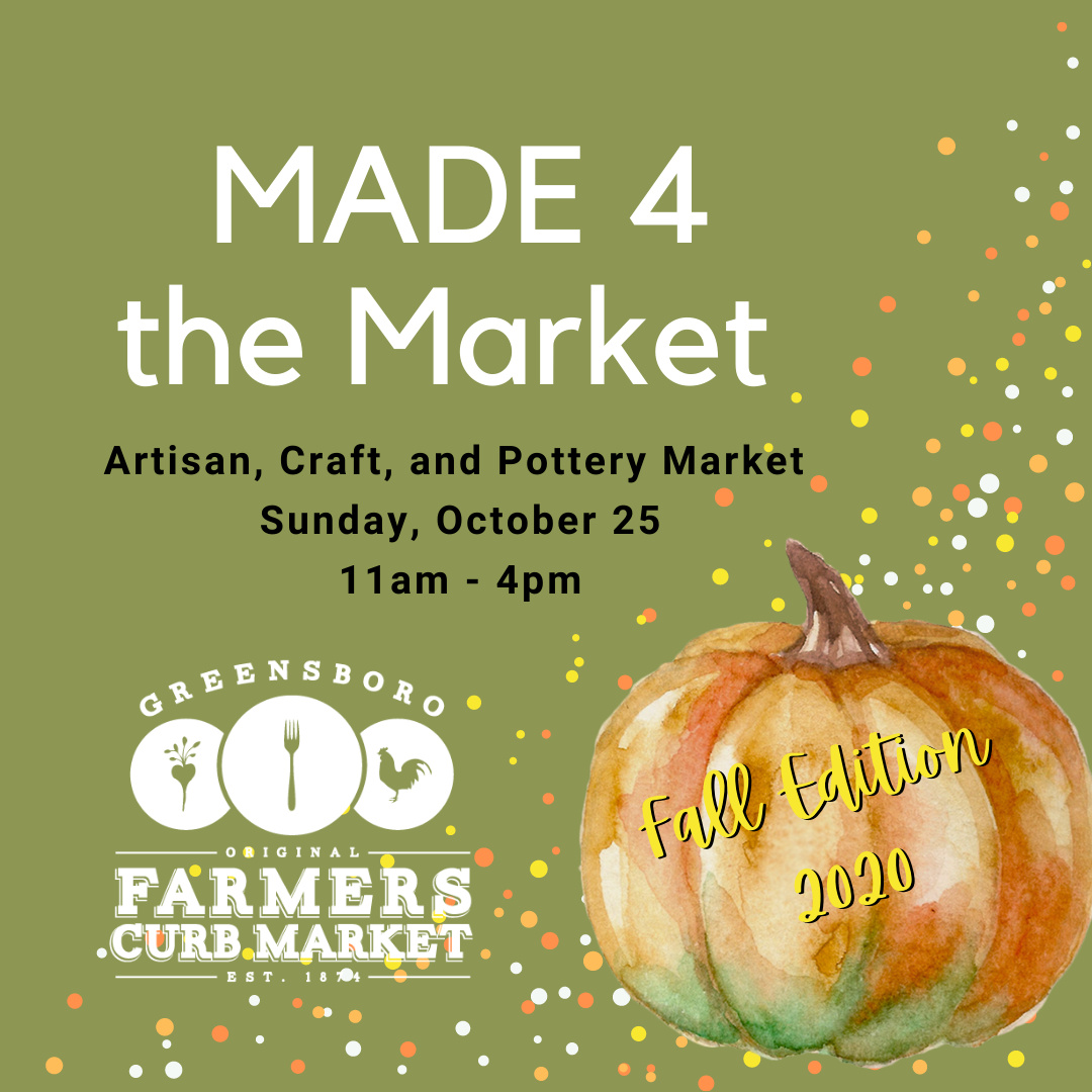 The Greensboro Farmers Curb Market Re-envisions Craft Shows as Outdoor Retail Marketplace For Fall In Response to COVID-19